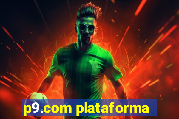 p9.com plataforma